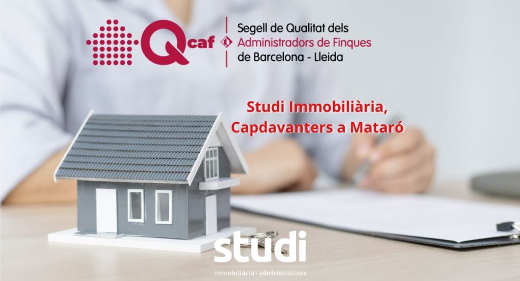 Studi Immobiliària i Administracions pionera a obtenir a Mataró el Segell Qualitat QCaf